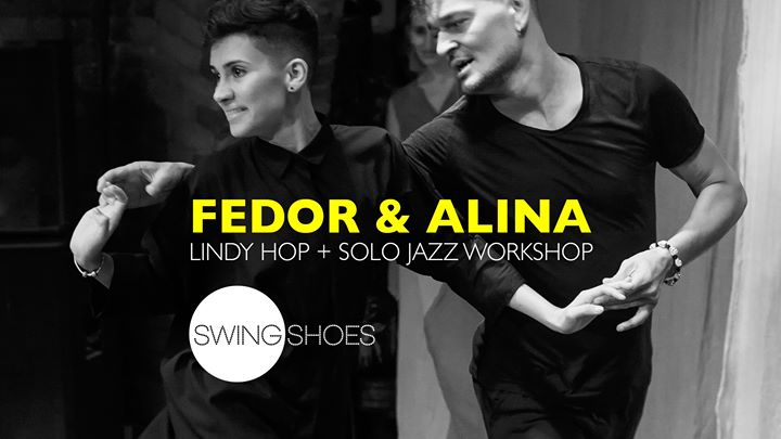 Lindy + Solo Work Shop with Fedor and Alina