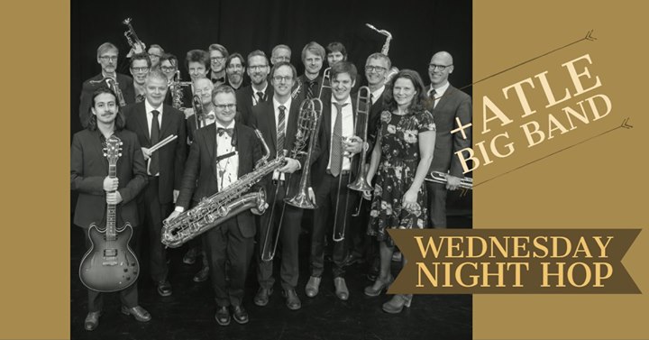 Wednesday Night Hop with Atle Big Band 5/6