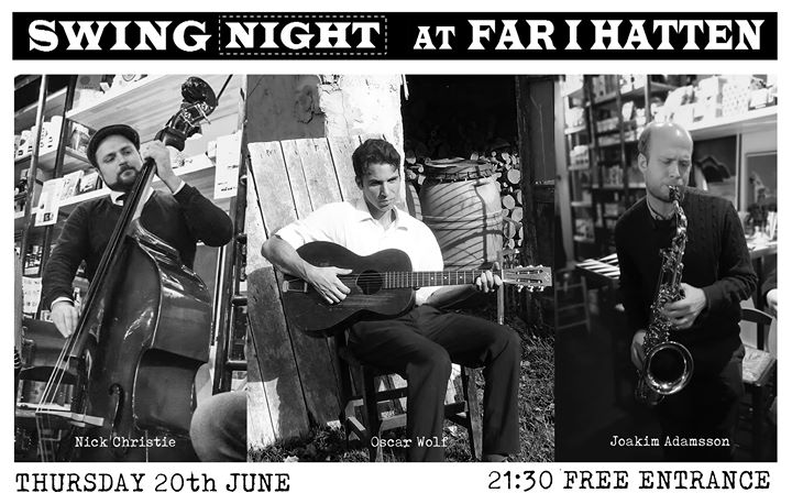 Swing Night at Far i Hatten (Oscar Wolf,Nick Christie,Joakim Ad)