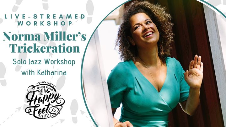 Norma Miller’s Trickeration – Jazz with Katharina [LiveStreamed]