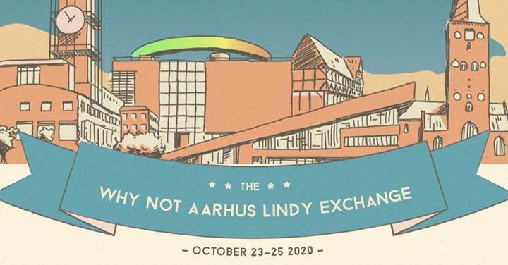 CANCELLED | Why Not Aarhus Lindy Exchange 2020