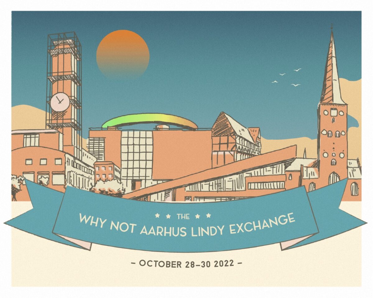 Why Not Aarhus Lindy Exchange 2022