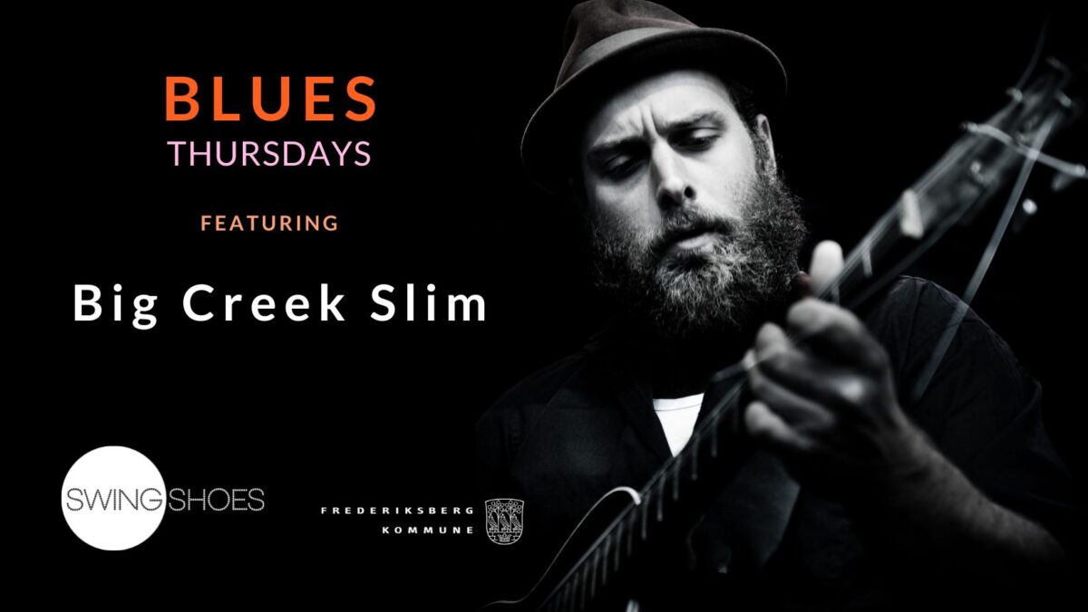 SwingShoes Blues Thursday Gala Night – Featuring BIG CREEK SLIM