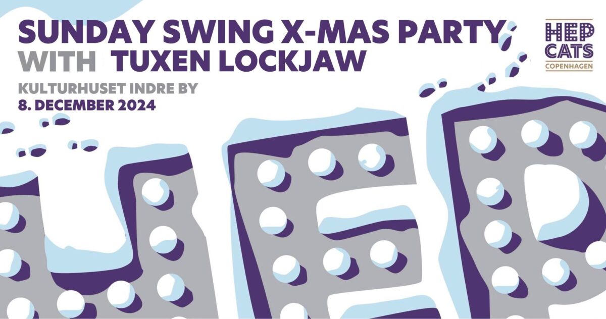 Hepcats Copenhagen Sunday Swing – X-Mas Dinner’n’Dance with LIVE music – SIGN-UP IS OPEN